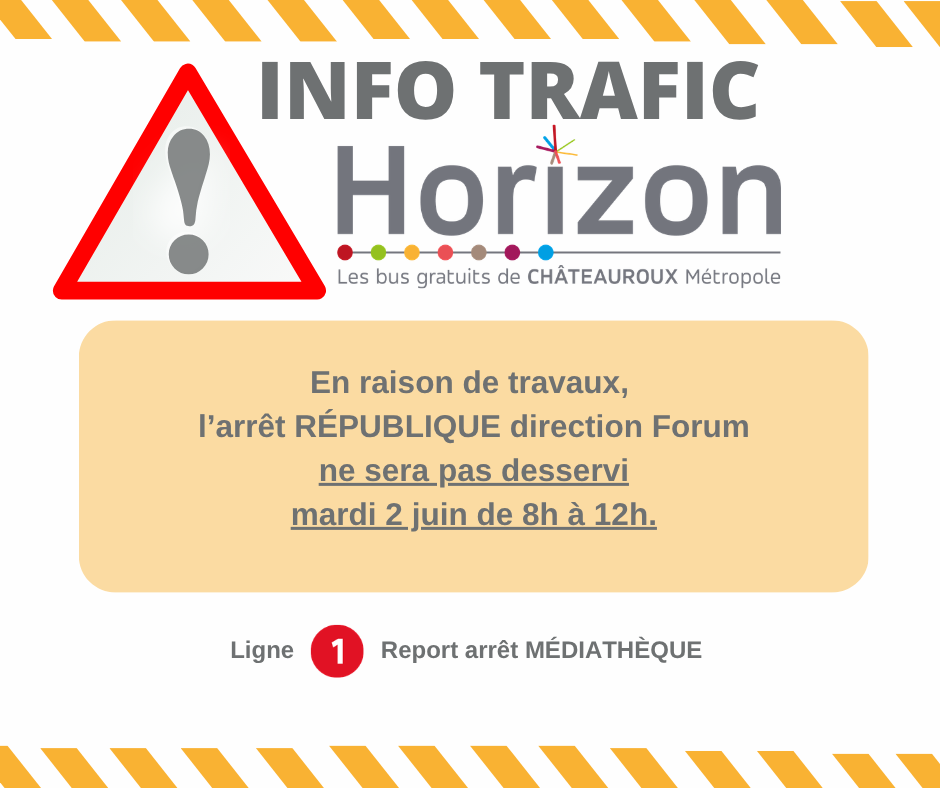 Travaux arrêt République direction Forum